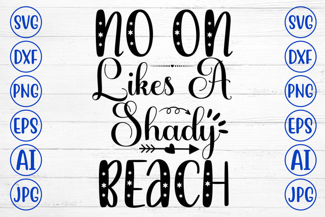 No On Likes A Shady Beach SVG Cut File SVG Syaman 