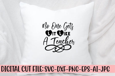 No One Gets Lit Like A Teacher SVG Cut File SVG Syaman 