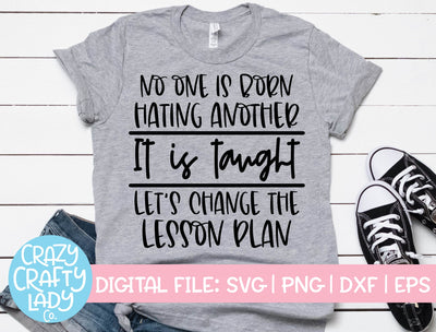 No One Is Born Hating Another | Teacher | Inspirational Quote SVG Cut File SVG Crazy Crafty Lady Co. 