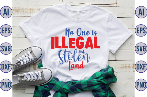 No One is Illegal on Stolen Land svg SVG orpitasn 