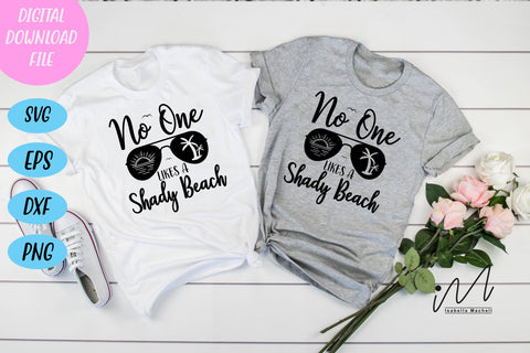 no one likes a shady beach svg, S ummer svg, Hello summer svg, summer t shirt, summer mug svg, SVG Isabella Machell 