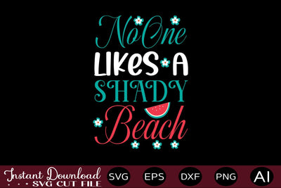 No One Likes A Shady Beach SVG SVG designmaster24 