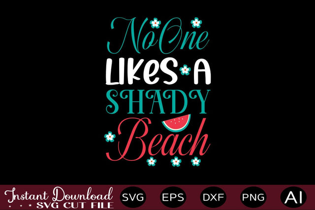 No One Likes A Shady Beach SVG SVG designmaster24 