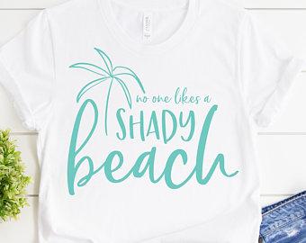 No One Likes A Shady Beach SVG SVG ShopGathered 