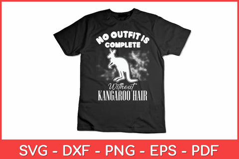 No Outfit is Complete Without Kangaroo Hair Cute Animal Svg Design SVG artprintfile 