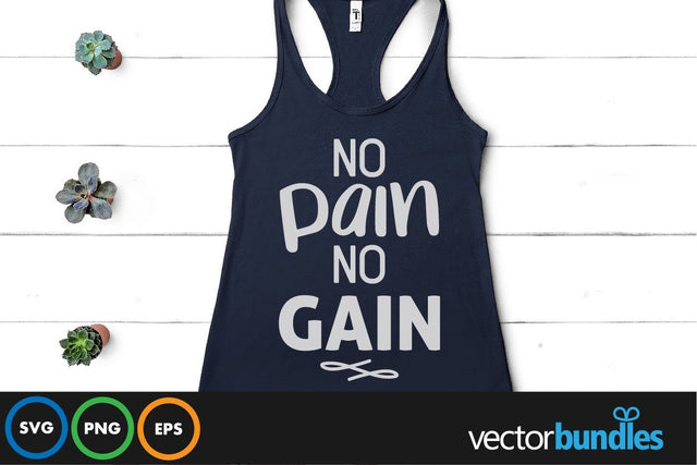 No pain no gain quote svg SVG vectorbundles 