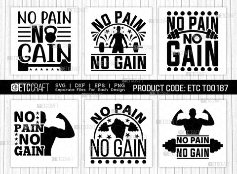 No Pain No Gain SVG Bundle, Weights Svg, Gym Svg, Fitness Svg, Workout Svg, Bodybuilding Svg, Gym Quotes, ETC T00187 SVG ETC Craft 