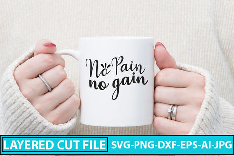 No Pain No Gain SVG Cut File SVG Syaman 