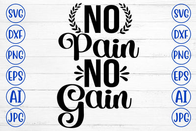 No Pain No Gain SVG Cut File SVG Syaman 