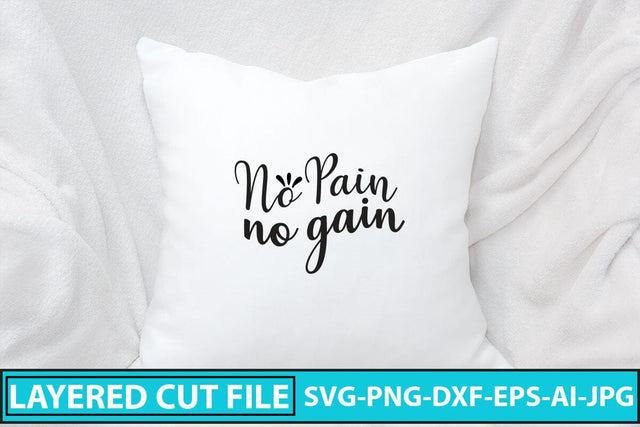 No Pain No Gain SVG Cut File SVG Syaman 