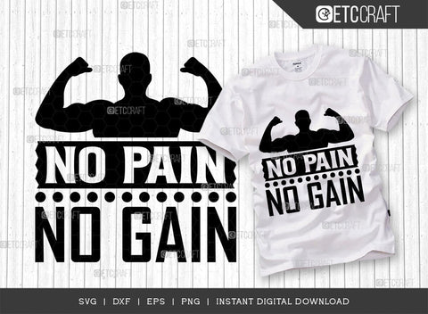 No Pain No Gain SVG Cut File, Weights Svg, Gym Svg, Fitness Svg, Workout Svg, Bodybuilding Svg, Gym Quotes, TG 01460 SVG ETC Craft 