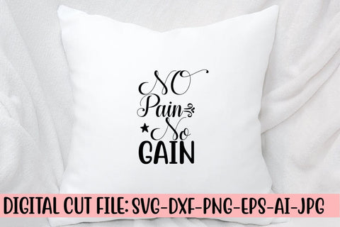 No Pain No Gain SVG Design SVG Syaman 