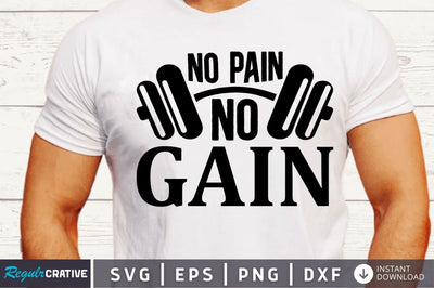 No pain no gain SVG SVG Regulrcrative 