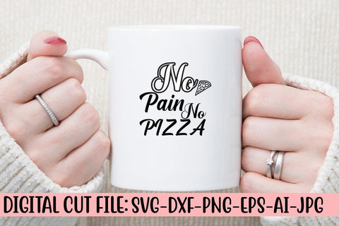 No Pain No Pizza SVG Cut File SVG Syaman 