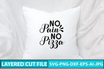 No Pain No Pizza SVG Cut File SVG Syaman 