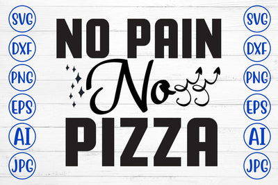 No Pain No Pizza SVG Cut File SVG Syaman 