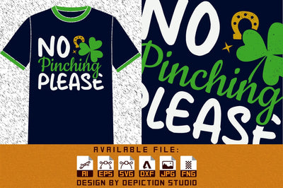 No Pinching Please Shamrock T-Shirt, St. Patrick's Day Shirt, Shamrock Shirt Print Template Sketch DESIGN Depiction Studio 