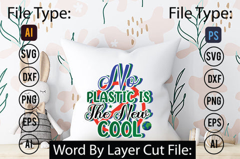 No Plastic Is The New Cool SVG Cut File SVGs,quotes-and-sayings,food-drink mini-bundles,print-cut,on-sale Clipart Clip Art Sublimation or Vinyl Shirt Design SVG DesignPlante 503 