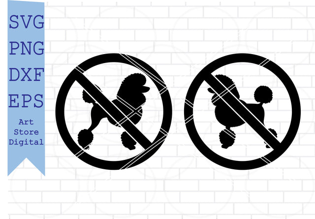 No Poodle Dog Svg, No Dog Vector, Dog Svg, Png, Eps, Dxf Files SVG Artstoredigital 