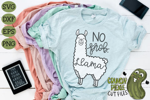 No Prob Llama SVG Cut File SVG Crunchy Pickle 