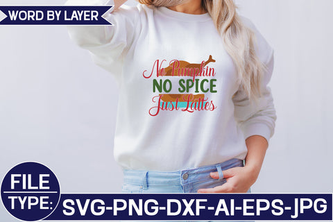 No Pumpkin No Spice Just Lattes SVG Cut File SVG Studio Innate 