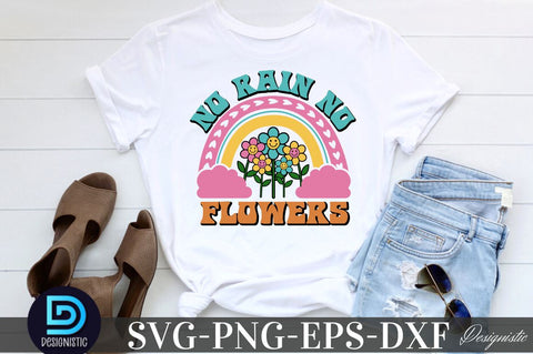 No rain no flowers, Motivational Quotes SVG SVG DESIGNISTIC 