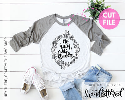 No Rain No Flowers | SVG, PNG, DXF, JPG SVG Hey There, Crafty! 