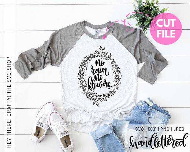 No Rain No Flowers | SVG, PNG, DXF, JPG SVG Hey There, Crafty! 