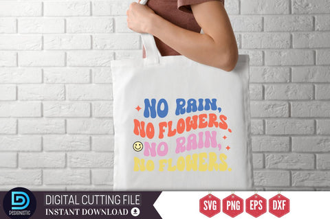 No rain,no flowers SVG SVG DESIGNISTIC 