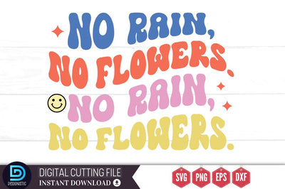 No rain,no flowers SVG SVG DESIGNISTIC 