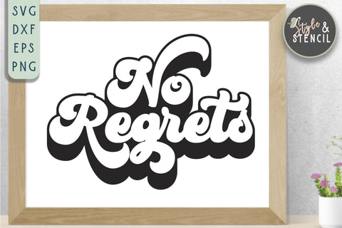 No Regrets SVG - Retro Svg SVG Style and Stencil 