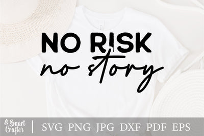 No Risk, No Story SVG, Feminist svg, Motivation Quote, Girl Power svg, Strong Women, Mom SVG, Empowered Women, Sublimation, Cricut Cut File SVG Fauz 