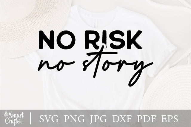 No Risk, No Story SVG, Feminist svg, Motivation Quote, Girl Power svg, Strong Women, Mom SVG, Empowered Women, Sublimation, Cricut Cut File SVG Fauz 