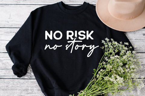 No Risk, No Story SVG, Feminist svg, Motivation Quote, Girl Power svg, Strong Women, Mom SVG, Empowered Women, Sublimation, Cricut Cut File SVG Fauz 