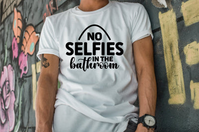 no selfies in the bathroom svg file SVG orpitasn 