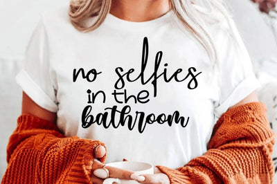 no selfies in the bathroom svg SVG orpitasn 