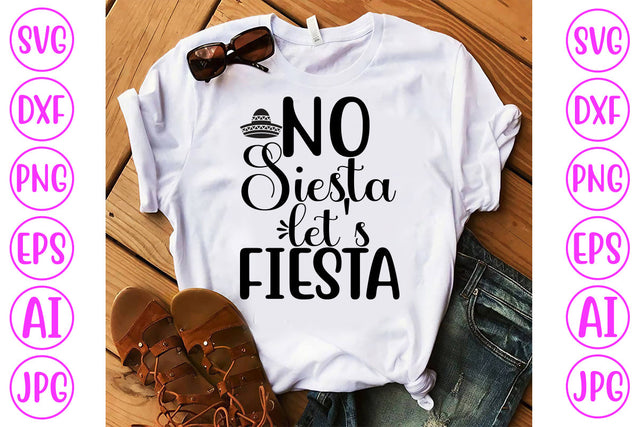 No Siesta Let Is Fiesta SVG Cut File SVG Syaman 