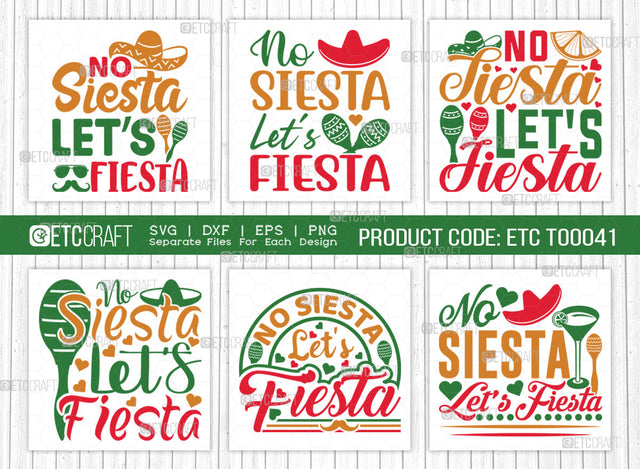 No Siesta Let's Fiesta SVG | Cinco De Mayo Svg Bundle | Mexican Svg | Maracas Svg | Mexican Quote Design | ETC T00041 SVG ETC Craft 