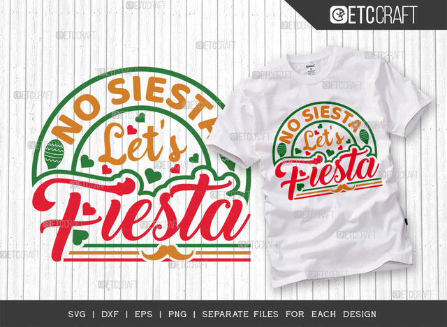 No Siesta Let’S Fiesta SVG Cut File | Cinco De Mayo Svg | Mexican Hat Svg | Sombrero And Moustache Svg | Sombrero Svg | T-shirt Design | ETC T00041 SVG ETC Craft 