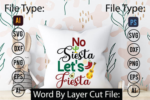 No Siesta Let's Fiesta SVG Cut File SVGs,quotes-and-sayings,food-drink mini-bundles,print-cut,on-sale Clipart Clip Art Sublimation or Vinyl Shirt Design SVG DesignPlante 503 