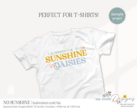 No Sunshine Sarcastic Sublimation Design Sublimation Aja Nicole Designs 