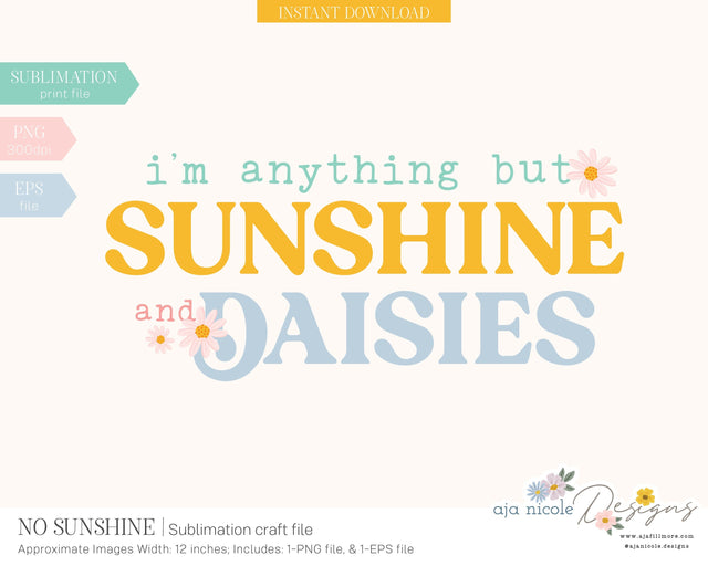 No Sunshine Sarcastic Sublimation Design Sublimation Aja Nicole Designs 