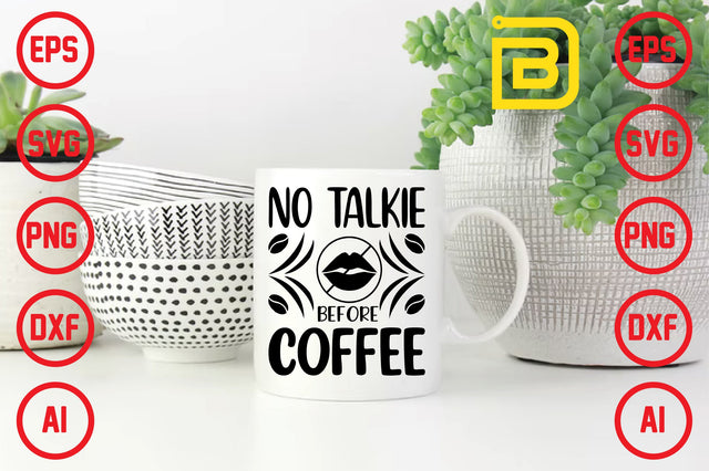 no talkie before coffee SVG Craftlabsvg24 