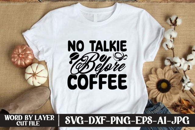 No Talkie Before Coffee SVG DESIGN SVG MStudio 