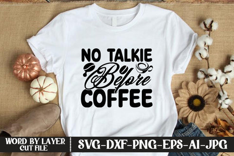 No Talkie Before Coffee SVG DESIGN SVG MStudio 