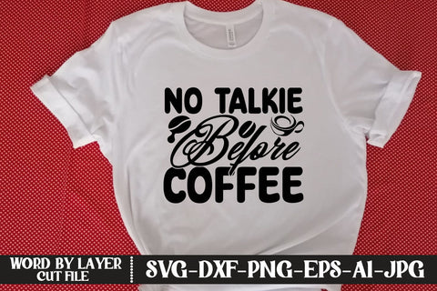 No Talkie Before Coffee SVG DESIGN SVG MStudio 