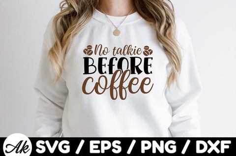 No talkie before coffee svg SVG akazaddesign 