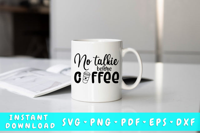No Talkie Before Coffee SVG SVG HappyDesignStudio 