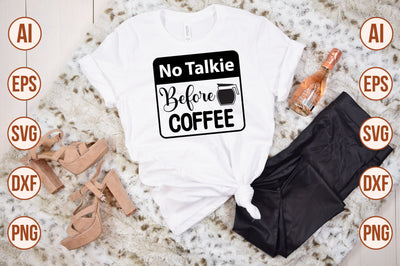 No Talkie Before Coffee svg SVG nirmal108roy 