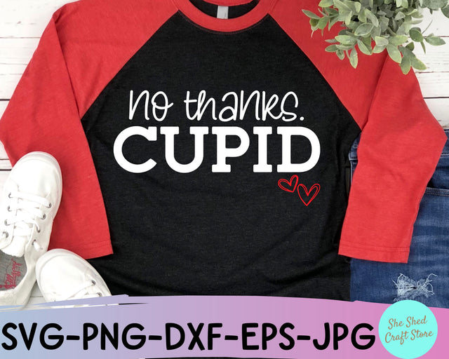 No Thanks Cupid Funny Valentine SVG Cut File - Anti Valentine SVG She Shed Craft Store 